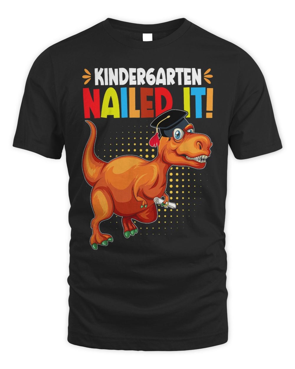 Kids T Rex Kindergarten Nailed It Graduation Class Of 1