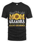Blessed To Be Called Mom Grandma Great Grandma Mothers Day