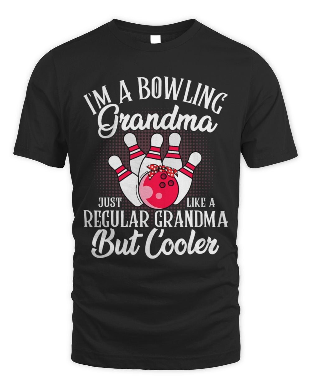 Bowling Grandma Funny Novelty Tee For Bowling Family T-Shirt